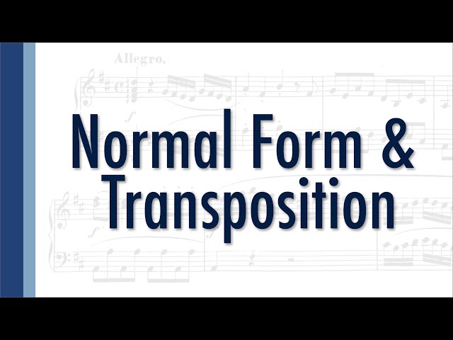 Normal Form and Transposition