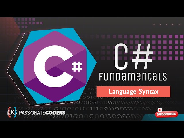 C# Fundamentals: 03- Language Syntax