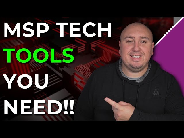 MSP Starter Pack: The Essential Tech Stack for New MSP Owners