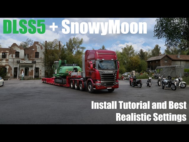 DLSS5 + SnowyMoon for Euro Truck Simulator 2 Full Install Tutorial and Best Realistic Settings ETS2
