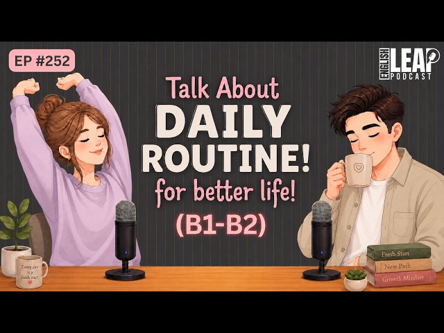 English Podcast For Learning English | Talk About Daily Routine In English | Learn English Fast