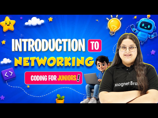 Lecture 3 - Introduction to Networking | Coding For Juniors Complete Course | Basic to Advance
