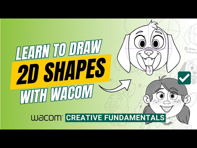 Drawing Basics: Learn 2D Shapes | Wacom Creative Fundamentals
