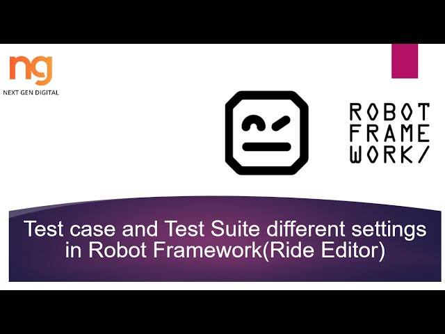 Test case and Test Suite different settings in Robot Framework(Ride Editor)