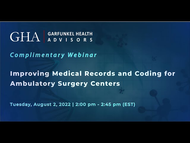 Improving Medical Records and Coding for Ambulatory Surgery Centers