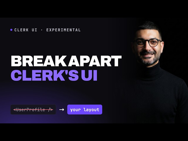 Reorder & Reorganize Clerk's UI with New Composable Components