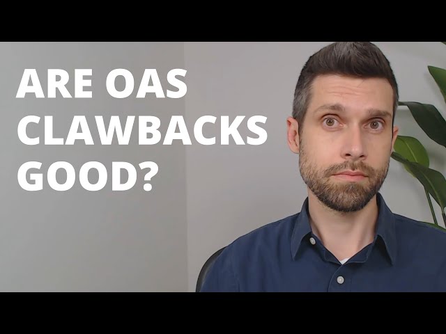 Reducing OAS Clawbacks Might Be a BIG Mistake