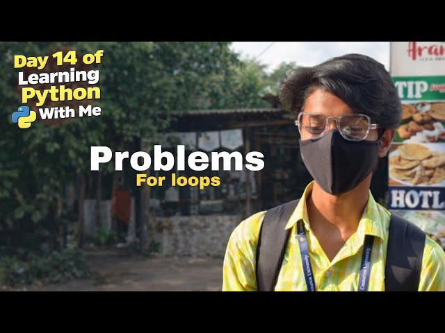 Day 15 of Learning Python With Me — For loops Problems