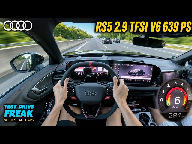 2026 Audi RS5 Sedan 2.9 TFSI V6 639 PS TOPSPEED POV | No Speed Limit Autobahn Drive