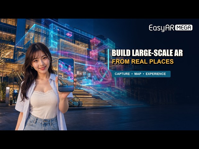 Build VPS-Powered AR Experiences with EasyAR Mega