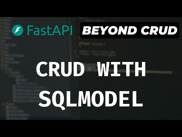 CRUD With Async  SQLModel (An Introduction to Dependency Injection) - FastAPI Beyond CRUD (Part 6)