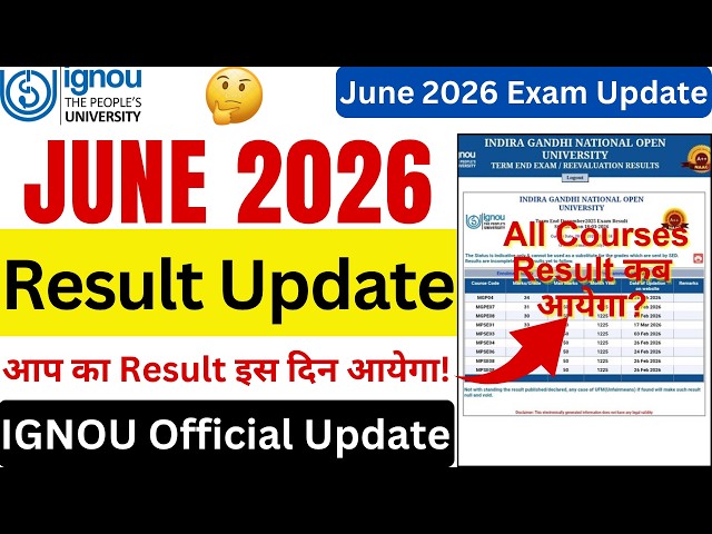 IGNOU June 2026 Exam Result Update | IGNOU Result Update June 2026 Exam | IGNOU Exam Result 2026