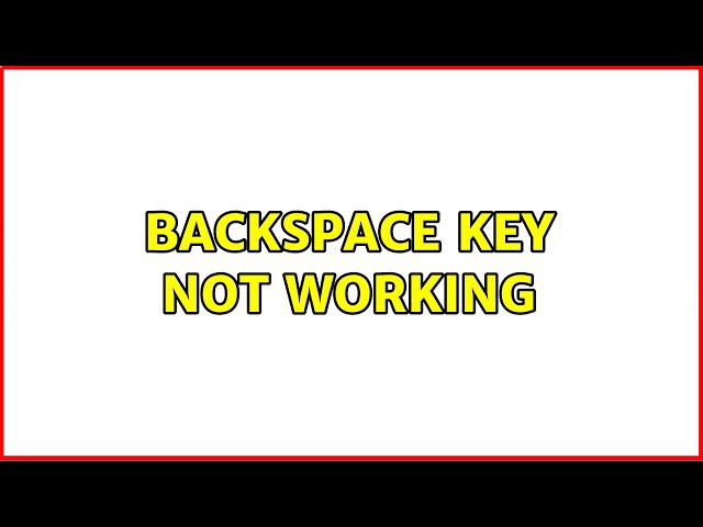 Ubuntu: Backspace key not working