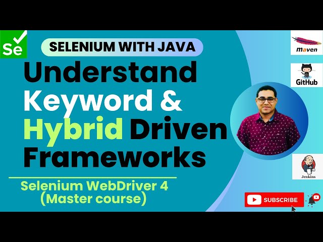 Session 61: Selenium-Hybrid Project | Understand Keyword & Hybrid Driven Frameworks in Selenium