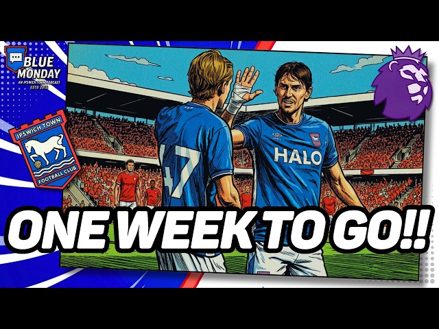 🇩🇪 TOWN FINISH PRESEASON WITH BERLIN WIN!! | ONE WEEK TO GO! | Flagship Show #itfc #premierleague