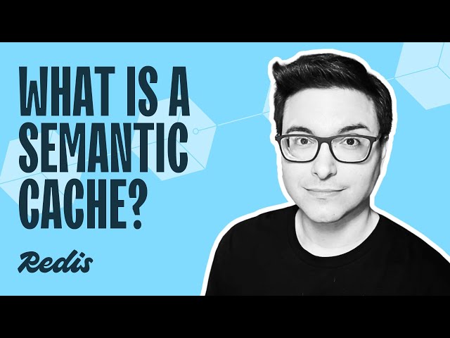 What is a semantic cache?