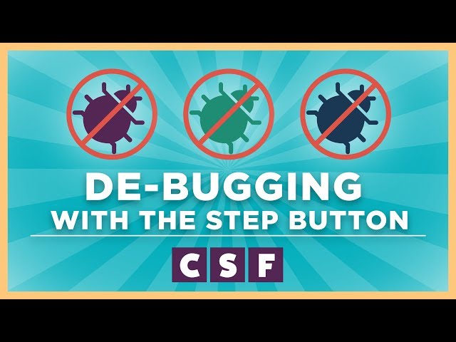 CS Fundamentals: Debugging with the Step Button (Course A)