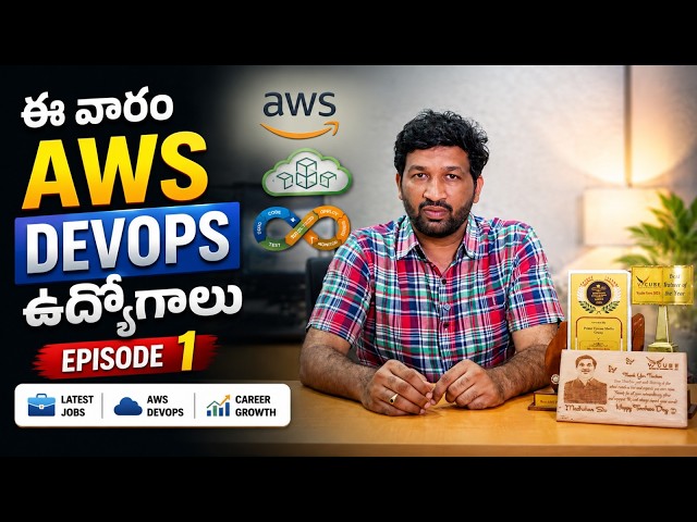ఈ వారం AWS DevOps ఉద్యోగాలు Episode 1 | Best AWS and DevOps training institutes in KPHB, Hyderabad