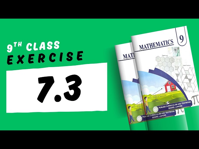 Exercise 7.3 - 9th Class Math | Waqas Nasir