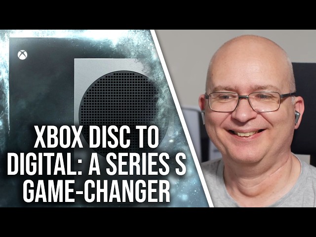 Xbox Disc To Digital Confirmed - And A Game-Changer For Series S?