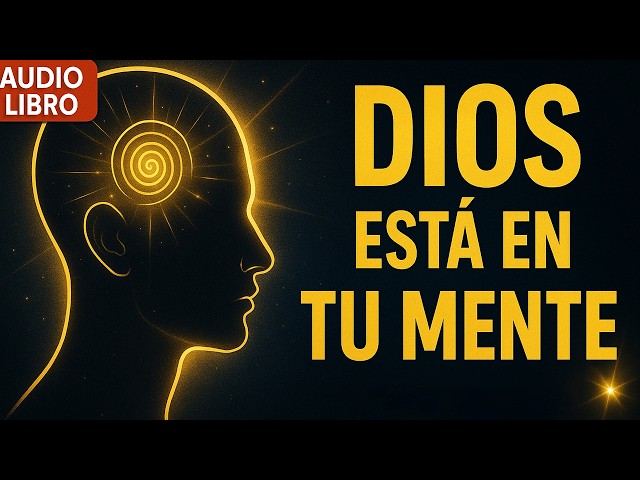 SANA TU CUERPO Y MENTE con el PODER de DIOS | La Ciencia Espiritual de Sanar (Audiolibro)