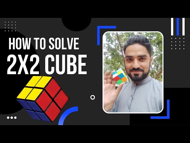 2x2 Rubik's Cube Solving Made Easy: Step-by-Step Tutorial