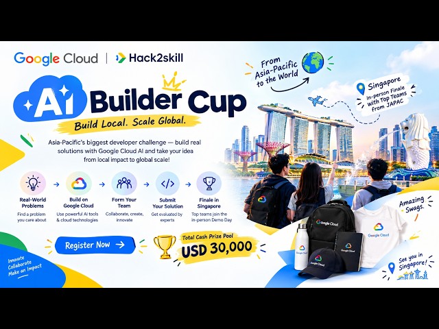 🚀 Google Cloud AI Builder Cup 2026 | Build with Google Cloud & Win $30,000 💰 | Singapore Finale 🇸🇬