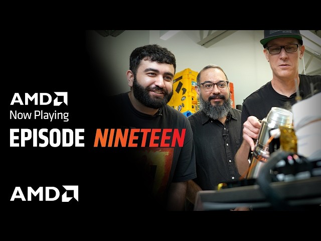AMD Now Playing Episode 19 - April 2026