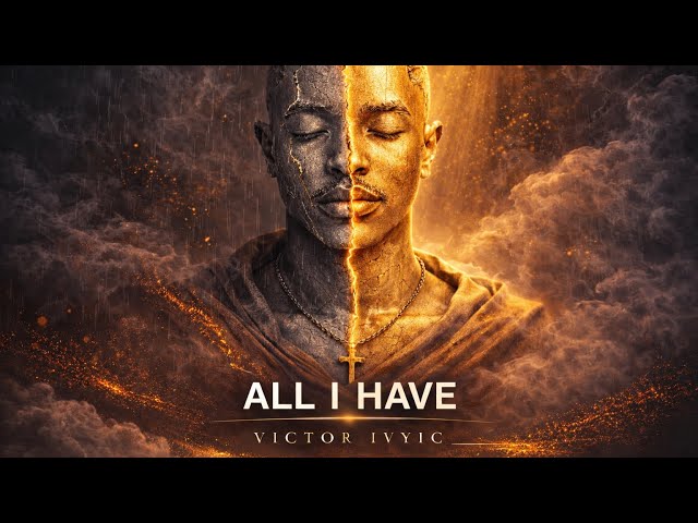 Victor Ivyic - All I have (Official Lyrical Video)