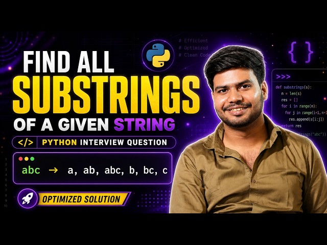 Find All Substrings of a String in Python | Python Interview Question #11