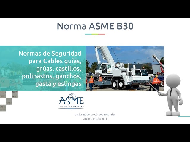 Conociendo la Norma de Seguridad ASME B30...
