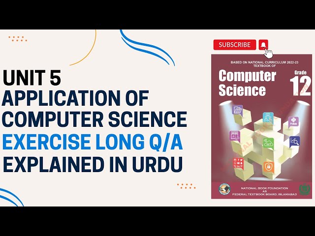 NBF Class 12 Computer Science | Unit 5 | Long Question Answers | FBISE AJK New Book 2025 |Cs circuit