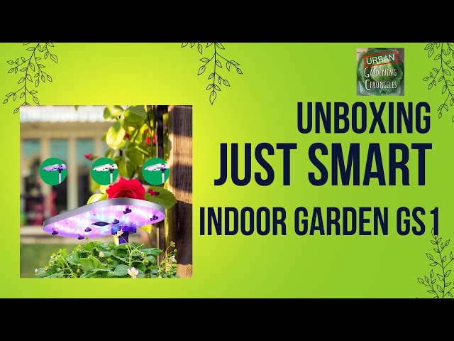 Unboxing | Just Smart GS1 Hydroponic Unit