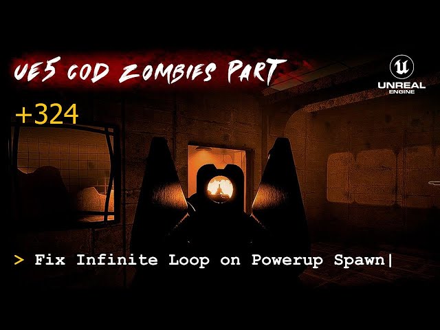 UE5 CoD Zombies Tutorial Part 324: Fix Infinite Loop on Powerup Spawn