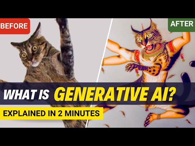 Generative AI Explained in 2 Minutes