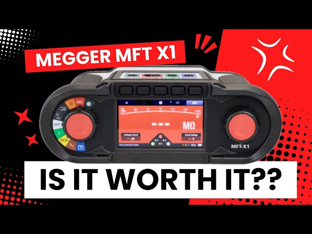 What Makes the MEGGER MFT X1 the Go-To Multifunction Tester in 2025?
