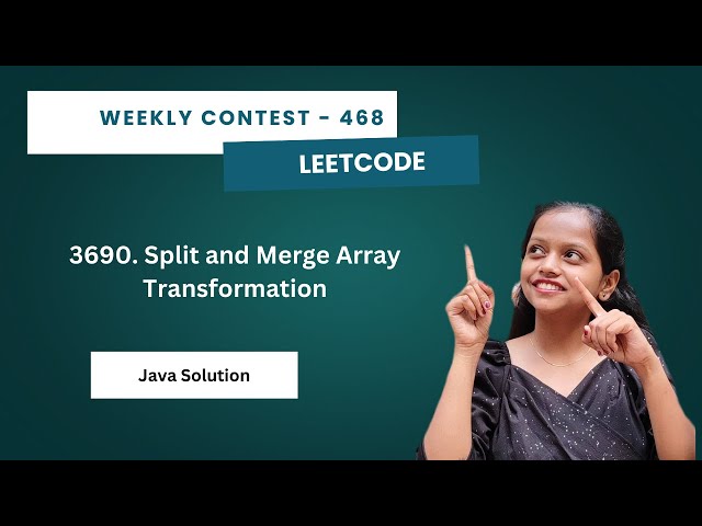 Leetcode | 3690  Split and Merge Array Transformation | Java | Weekly Contest