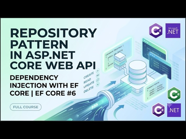 Repository Pattern in ASP.NET Core Web API | Dependency Injection with EF Core | EF Core #6