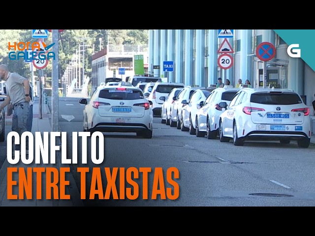Conflito entre TAXISTAS | HORA GALEGA