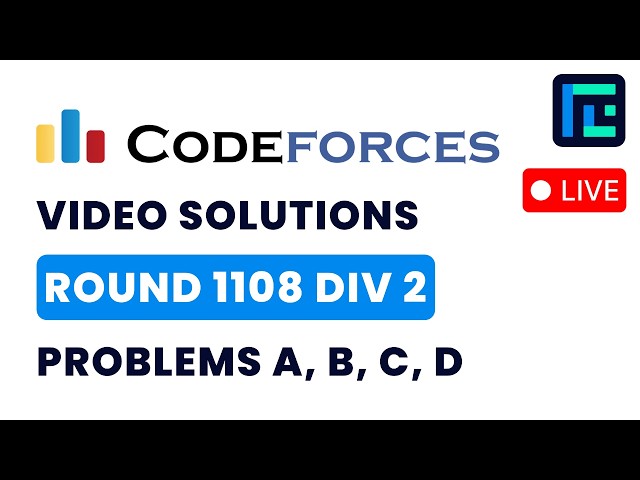Codeforces Round 1108 (Div 2) | Video Solutions - A to D | by Anish | TLE Eliminators