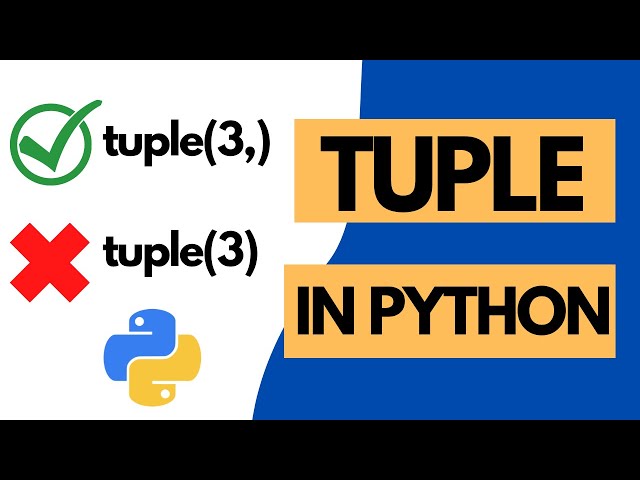 What is a tuple in Python? Explained in easy steps