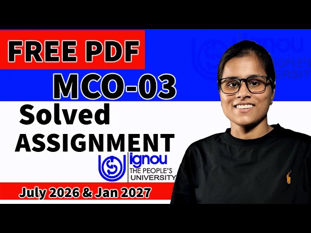 MCO-03 IGNOU Assignment With Solution 2026-27. MCO-03 IGNOU Assignment With Solution July 2026-27