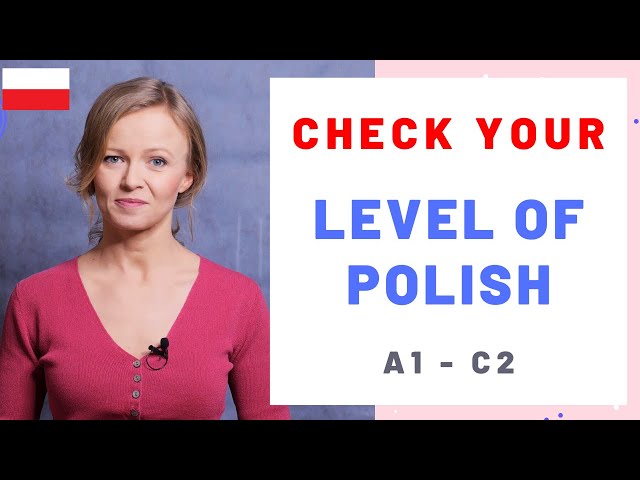 Check what is your level of Polish! (A1-C2)