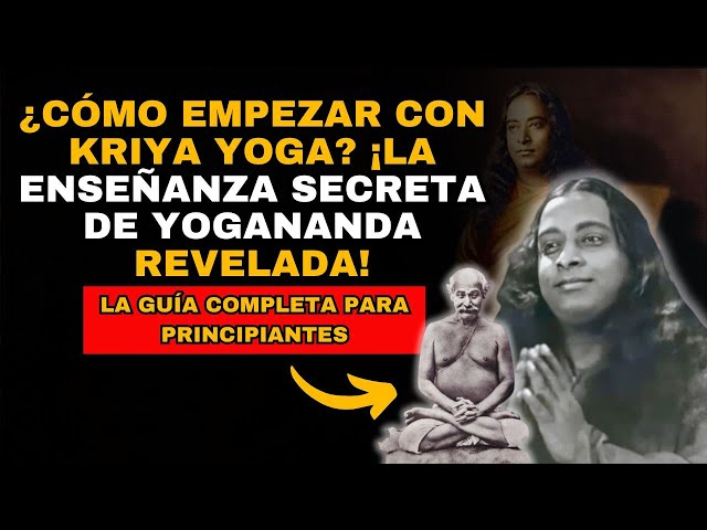 How to get started in KRIYA YOGA: The YOGANANDA method explained!