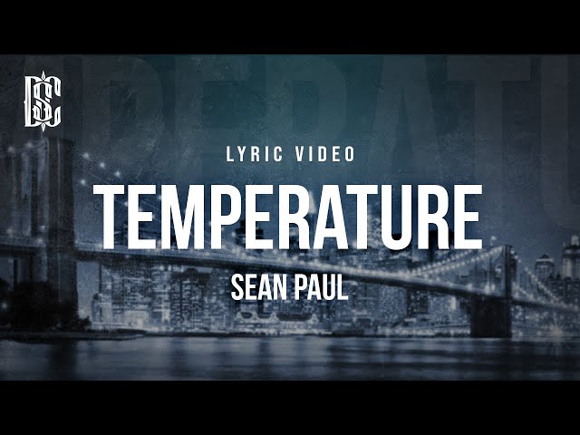 Sean Paul - Temperature | Lyrics