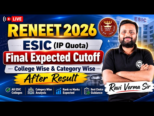 RE-NEET 2026 ESIC (IP Quota)Final Expected Cutoff Clg & Category Wise After Result #esic #mbbs #live