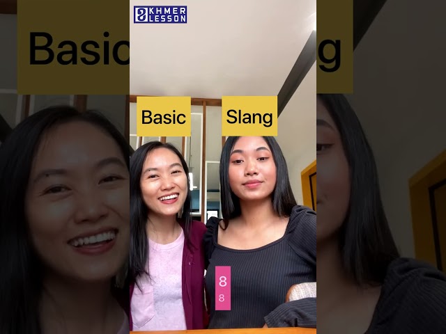 Khmer Basic Vs Slang #khmerlesson