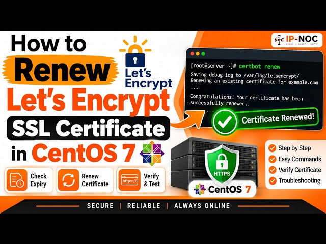 How to Renew Let’s Encrypt SSL Certificate in CentOS 7 | Step-by-Step Guide