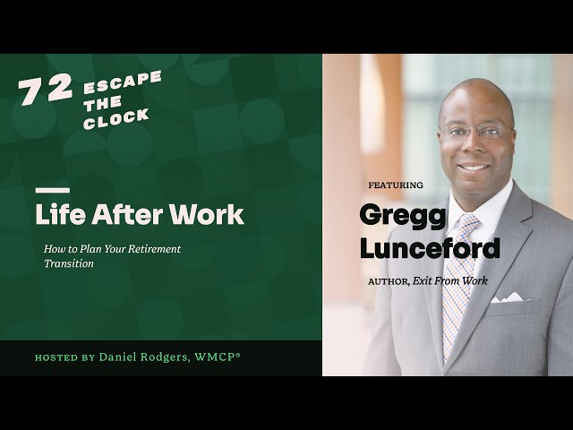 Life After Work: How to Plan Your Retirement Transition