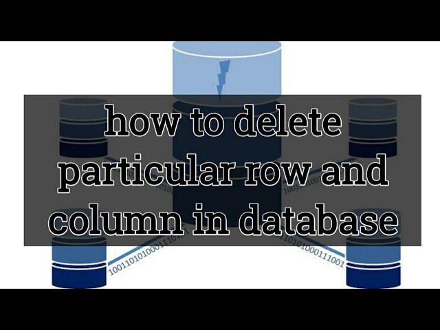 how to delete particular row and column using sql